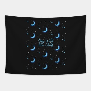 Stay Wild, Moon Child Crescent Moon & Stars Tapestry