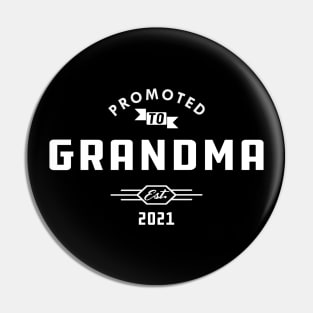 New Grandma - Promoted to grandma est. 2021 Pin