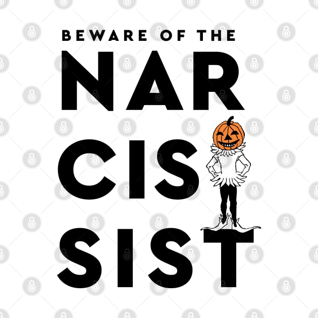 Beware Of The Narcissist Vintage Halloween Pumpkin Bold Typography by ZAZIZU