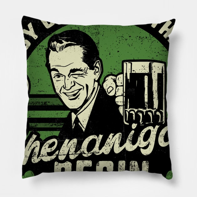 Let The Shenanigans Begin St. Patrick's Day Funny Pillow by NerdShizzle