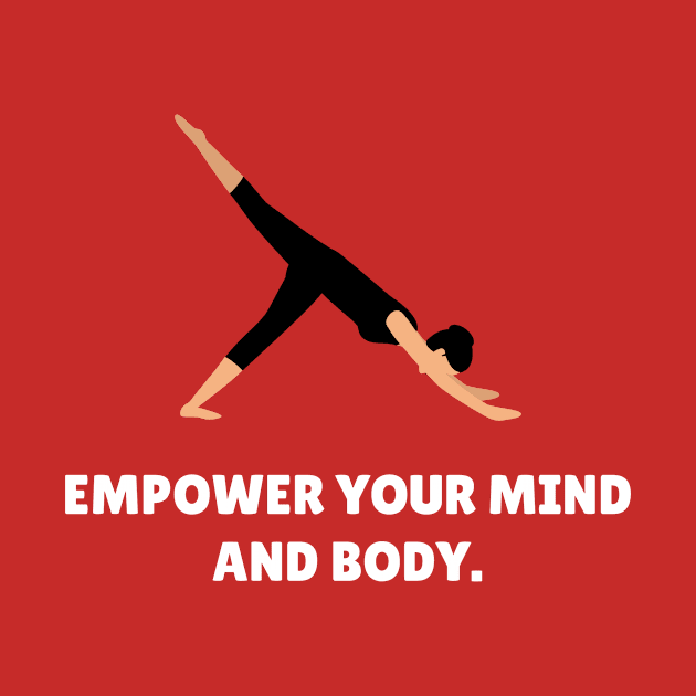 Empower Your Mind And Body Workout by TheFireInsideTeeShop