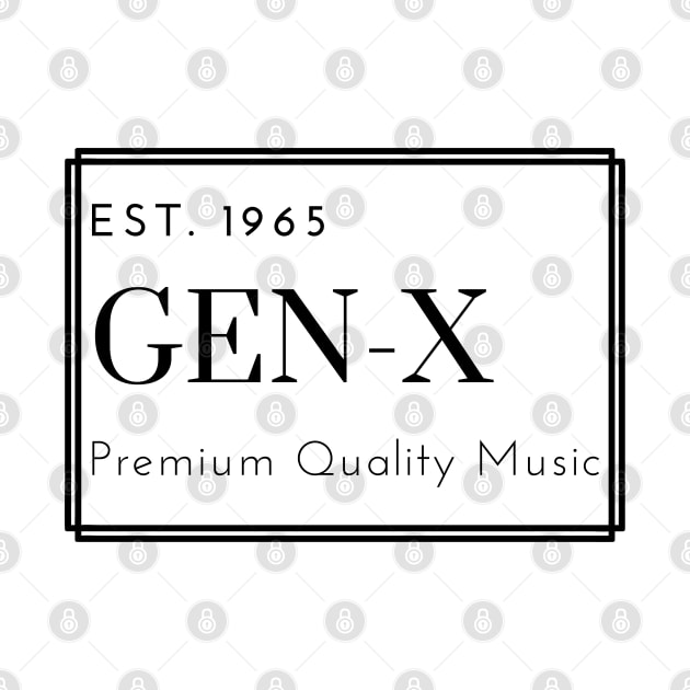 GEN X PREMIUM QUALITY MUSIC BLACK PRINT by EmoteYourself