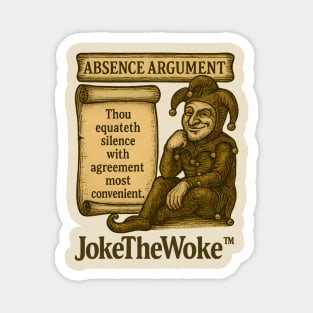 Absense Argument Magnet