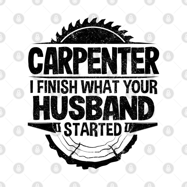 Funny Carpenter Husband Woodworking Gift Vintage Quote by Kuehni