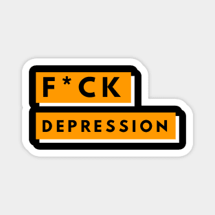 F*ck Depression Magnet