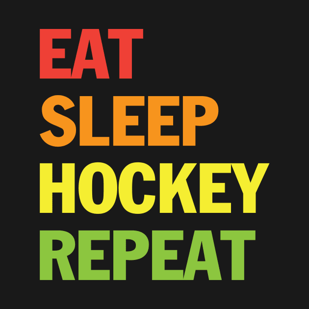 Eat Sleep Hockey Repeat T-Shrit by SWArtistZone