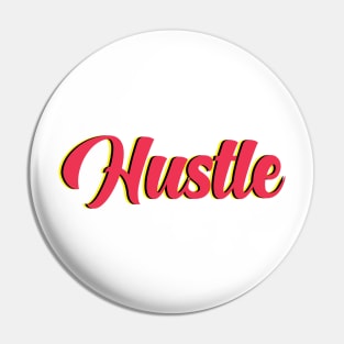 Hustle Pin