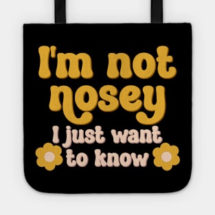 I'm not nosey, I just want to know Tote