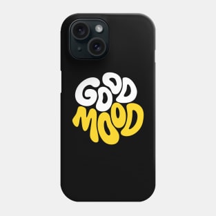 Good mood Phone Case