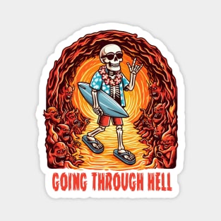 Going Through Hell Magnet