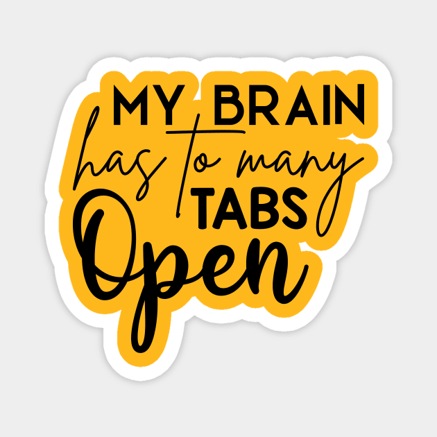 Too many tabs open! Magnet by David's Store 3