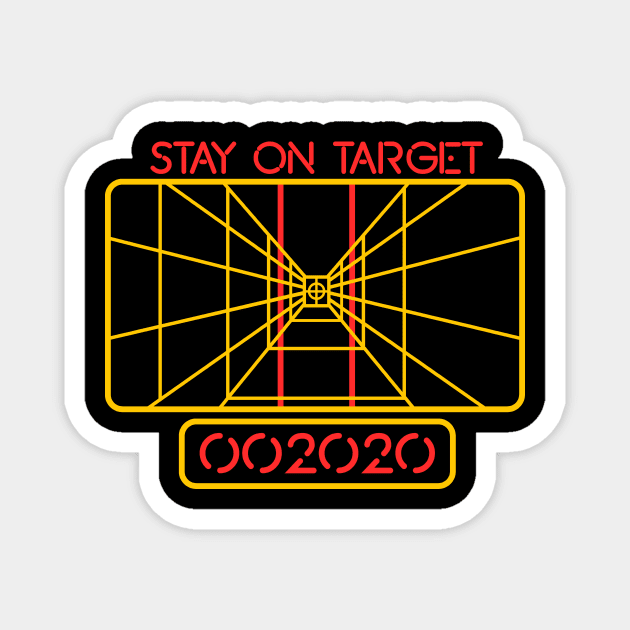 Stay on Target 2020 (incl. face mask) Magnet by PlatinumBastard