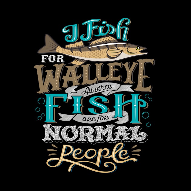 Funny Walleye Hunting Vintage Look by MarkusShirts