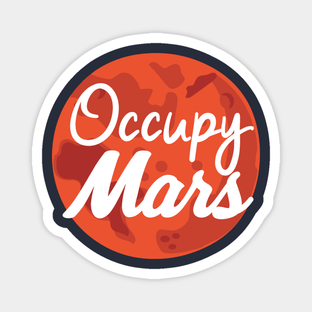 Occupy Mars Magnet by elonscloset