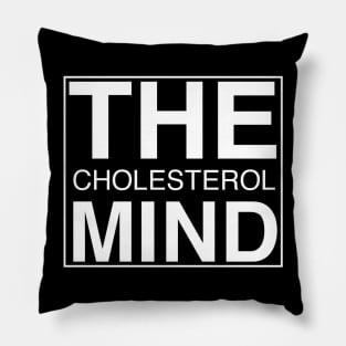 THE CHOLESTEROL MIND White Outline Logo Pillow