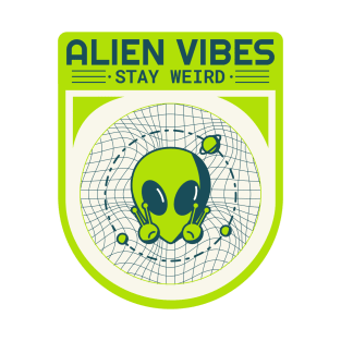 Alien Vibes Stay Weird T-Shirt