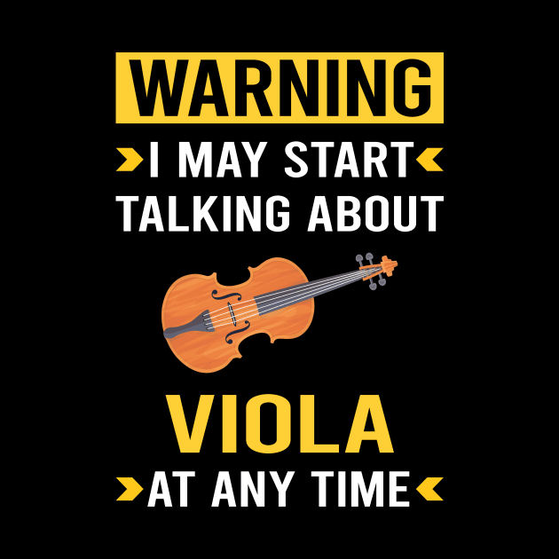 Warning Viola Violist by Good Day