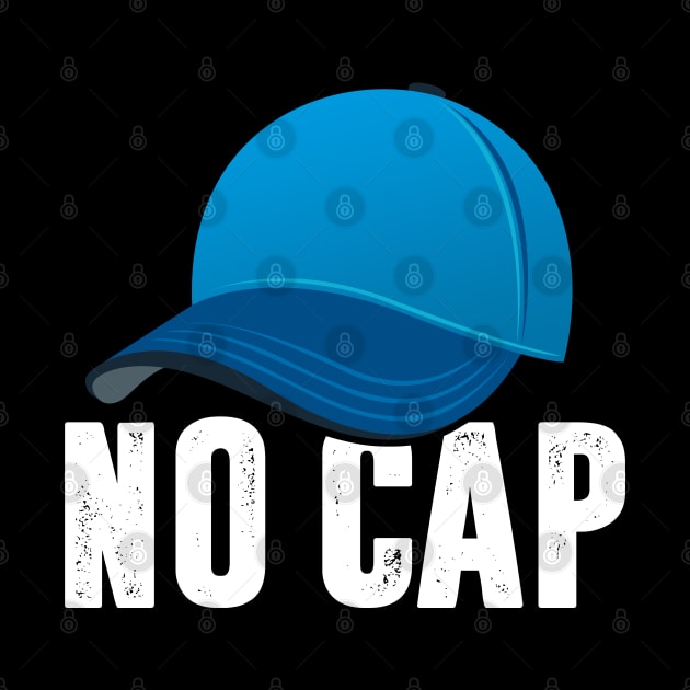 No Cap by TextTees