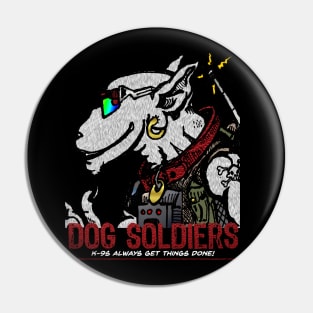 Dog Soldiers Pin