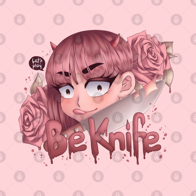 Be Knife by EternalMasque