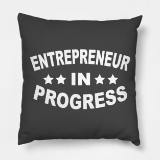 entrepreneur in progress Pillow