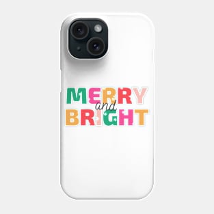 Merry Christmas - Merry and Bright Phone Case