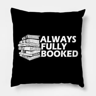 Book - Always fully booked Pillow