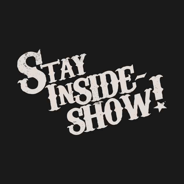 Stay InSide Show! by OSI 74