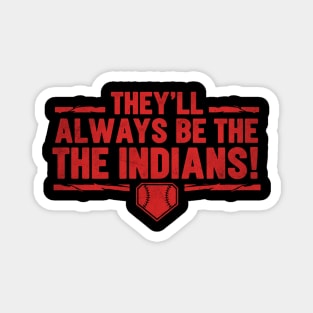 Cleveland Indians FOREVER!!! Magnet