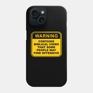 Warning! Contains Biblical views that some people may find offensive, funny meme, black text Phone Case