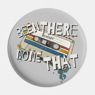 Been There Done That Retro 90s Cassette Mixtape Pin