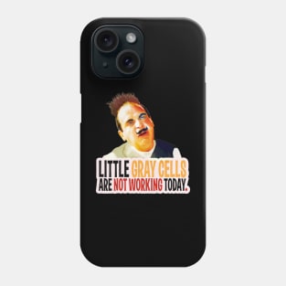 Hercule Poirot! little gray cells are not working today Phone Case