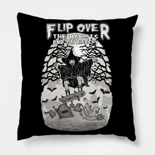 Flip Over the racist and patriarchy Pillow