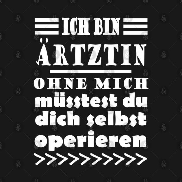 Ärztin Arzt Dokter Praxis Team Spruch Frau by FindYourFavouriteDesign