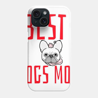 best dogs mom Phone Case