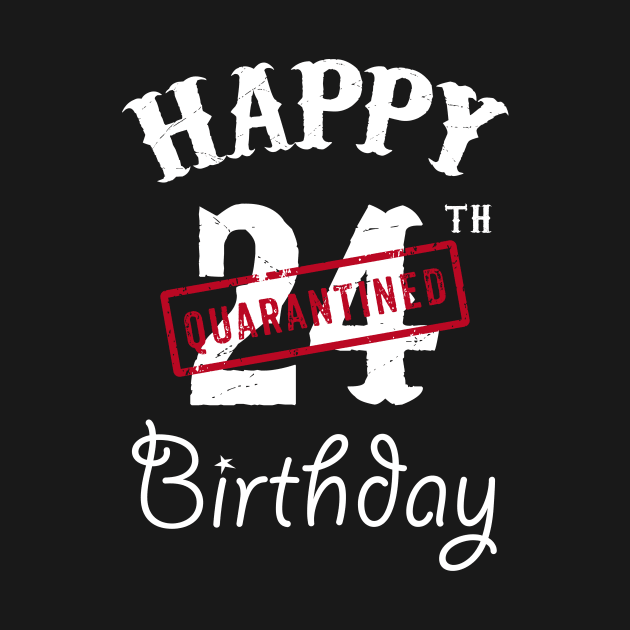 Happy 24th Quarantined Birthday by kai_art_studios