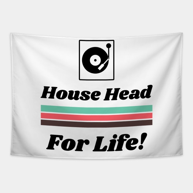 House Head for Life for Men and Women Tapestry by BestLifeWear