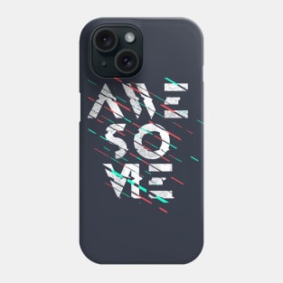 Awesome Phone Case