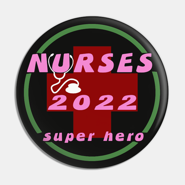 Nurses day 2022 Nurses Day Pin TeePublic