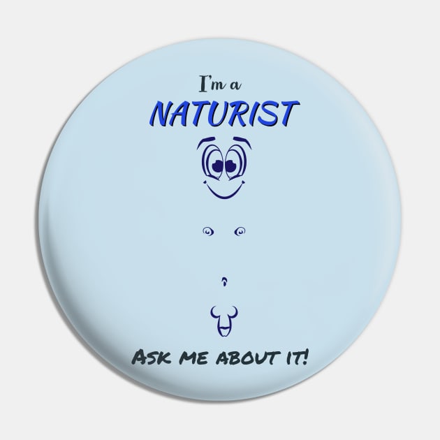 I'm a Naturist. Ask me about it! (Men) Pin by NUDIMS