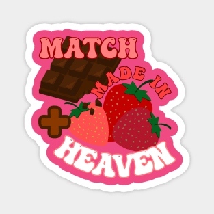 Chocolate and Strawberries- Match made in heaven! Magnet