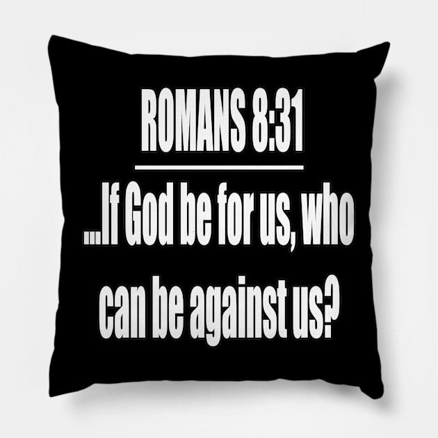 Romans 8:31 King James Version Bible Verse Typography Pillow by Holy Bible Verses