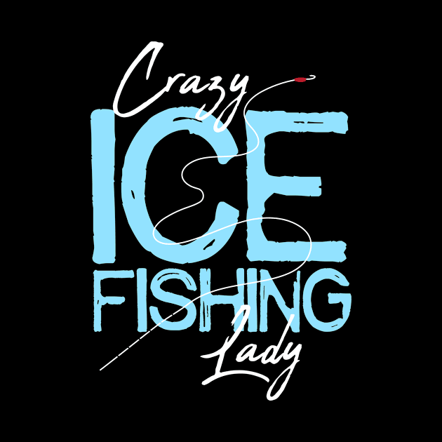 Ice Fishing Funny by TheBestHumorApparel