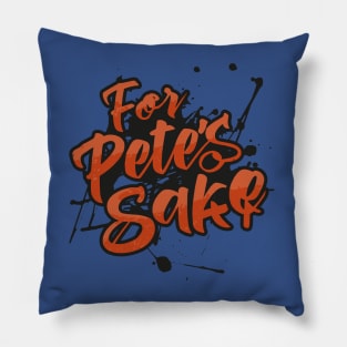 For Pete's Sake Day – February Pillow