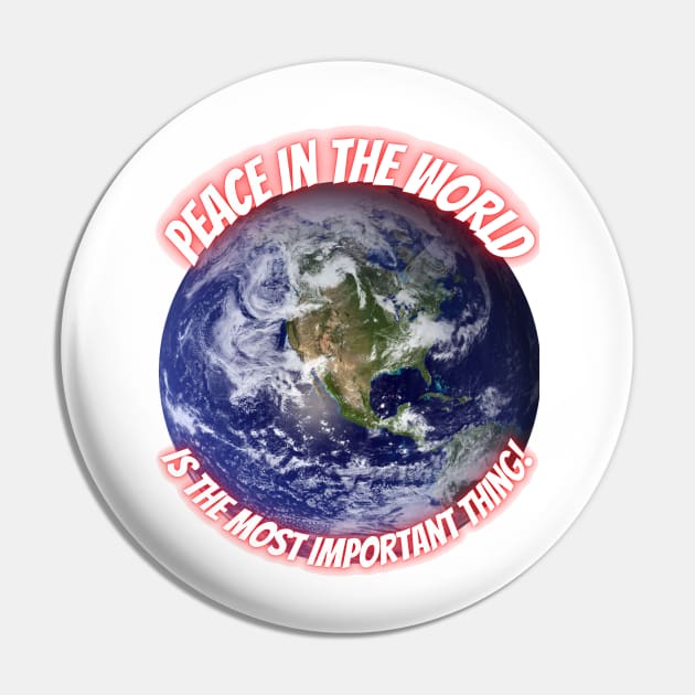 Peace in the World is the Most Important Thing ! Pin by Aleks Shop