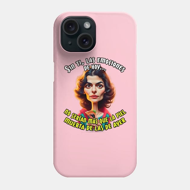 Sin ti, las emociones de hoy.. Phone Case by Henry Drae