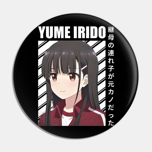 Yume Irido My Stepmoms Daughter Is My Ex Pin by HammiltenJohn