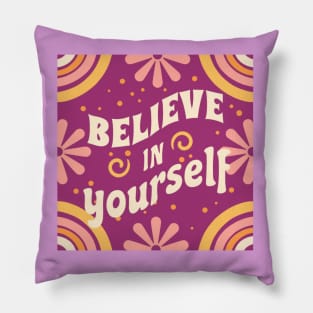 Believe in yourself vintage retro Pillow