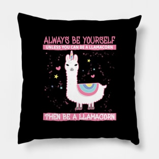 'Unless You Can Be A LlamaCorn' Alpaca Llama Trendy Pillow