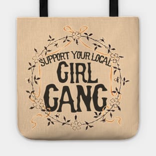 Support your Local GIRL GANG Tote